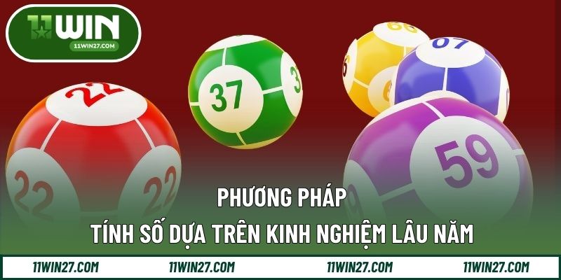 Phương pháp tính số dựa trên kinh nghiệm lâu năm