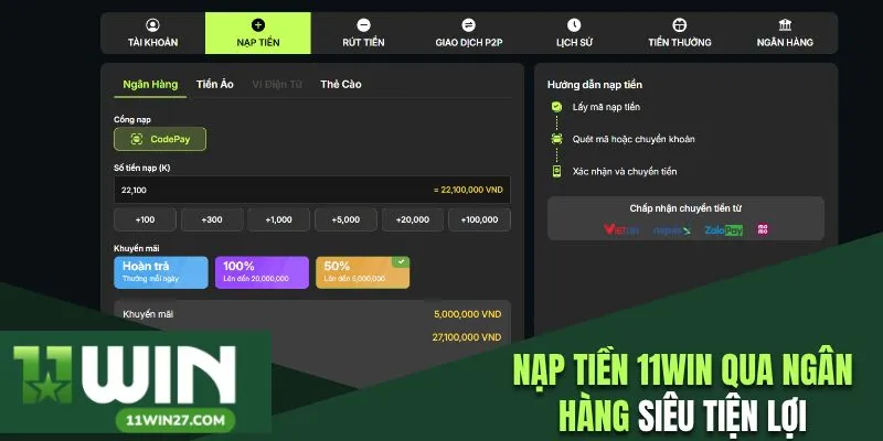 Phương thức nạp tiền 11win cực kì đa dạng giúp người chơi dễ dàng tham gia 